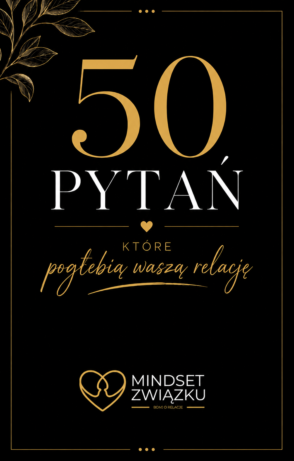 50 pytań, które pogłębią waszą relację - Wersja Cyfrowa